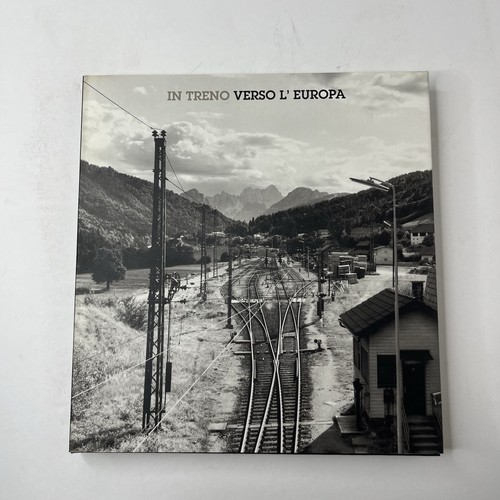 Treno verso europa - in, l'europa